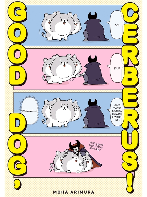 Title details for Good Dog， Cerberus！, Volume 1 by Moha Arimura - Wait list